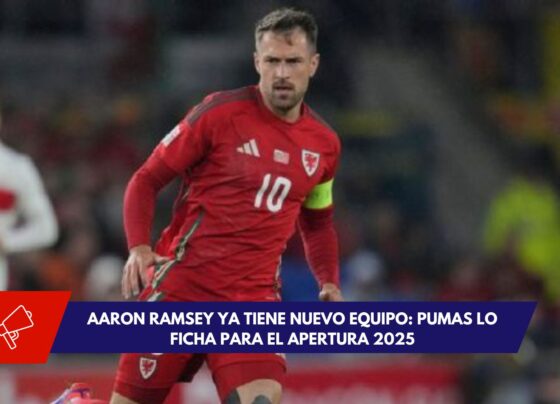 Aaron Ramsey, nuevo refuerzo de Pumas para el Apertura 2025